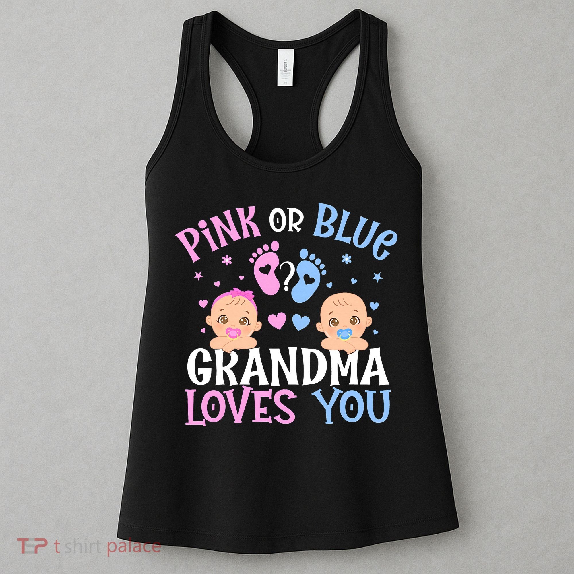 Pink Or Blue Gender Reveal Grandma Loves You Women's Tank Top