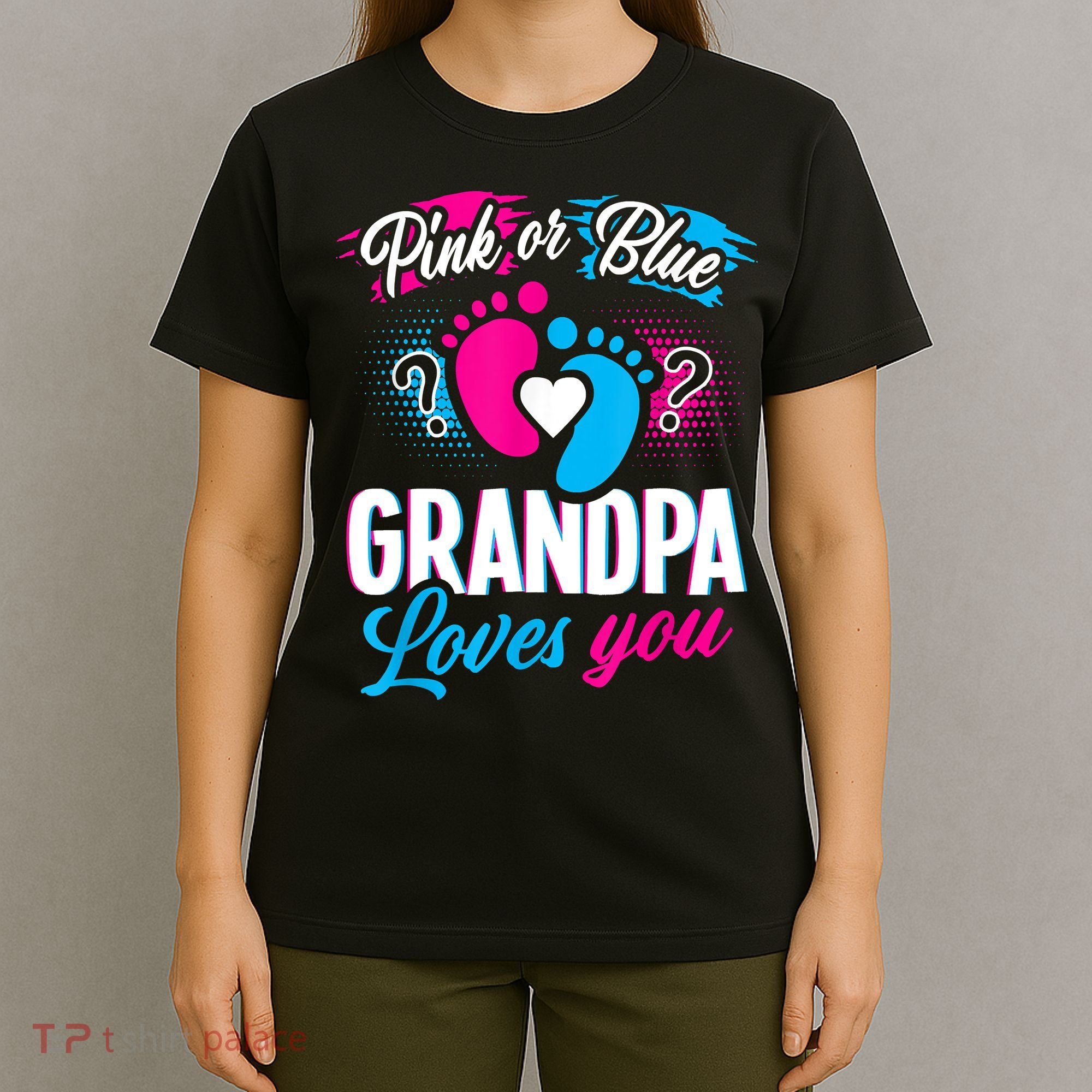 Pink Or Blue Grandpa Loves You Shirt Gender Reveal Baby T-Shirt