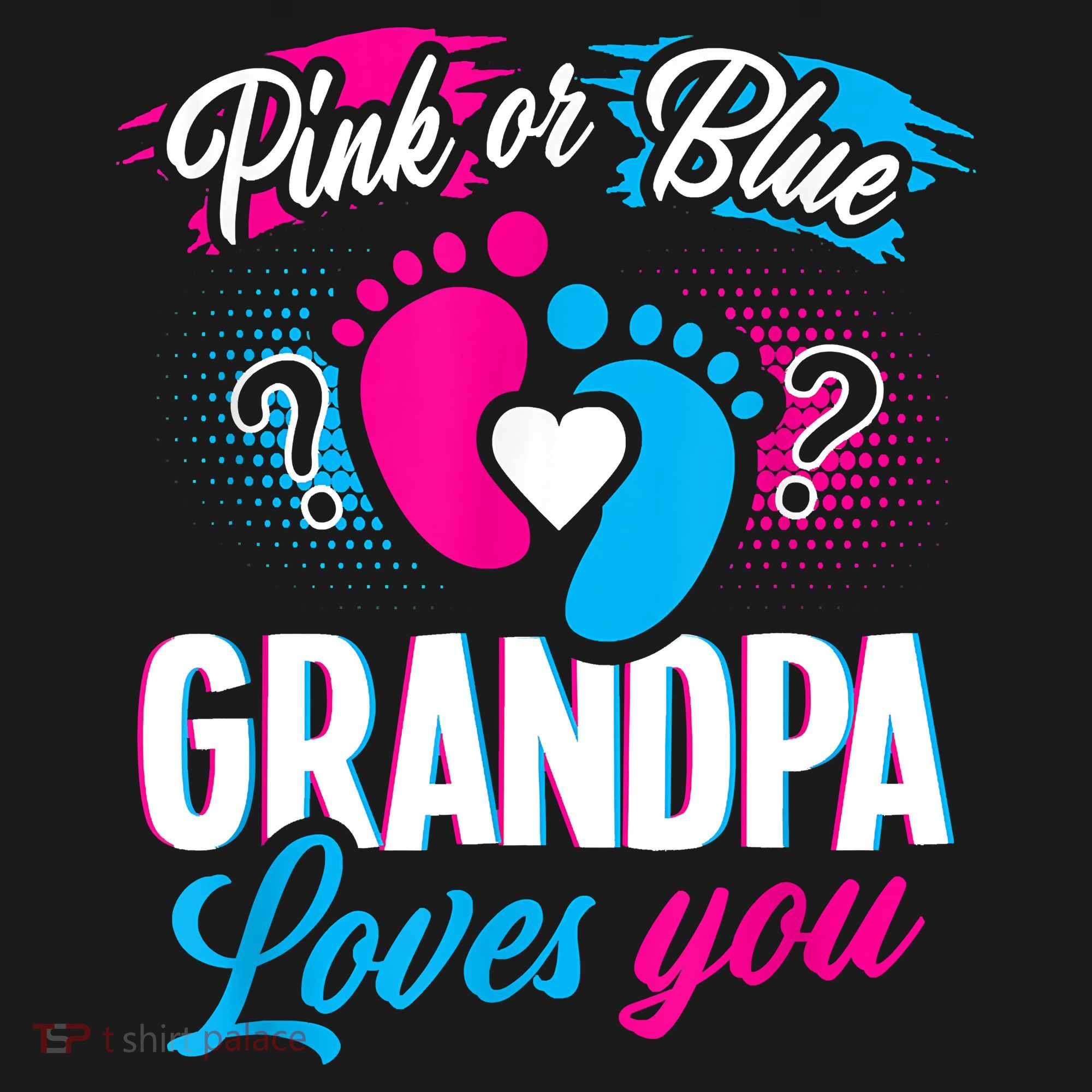 Pink Or Blue Grandpa Loves You Shirt Gender Reveal Baby T-Shirt
