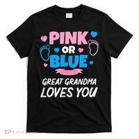 Pink Or Blue Great Grandma Loves You Baby Gender Reveal T-Shirt thumb 0