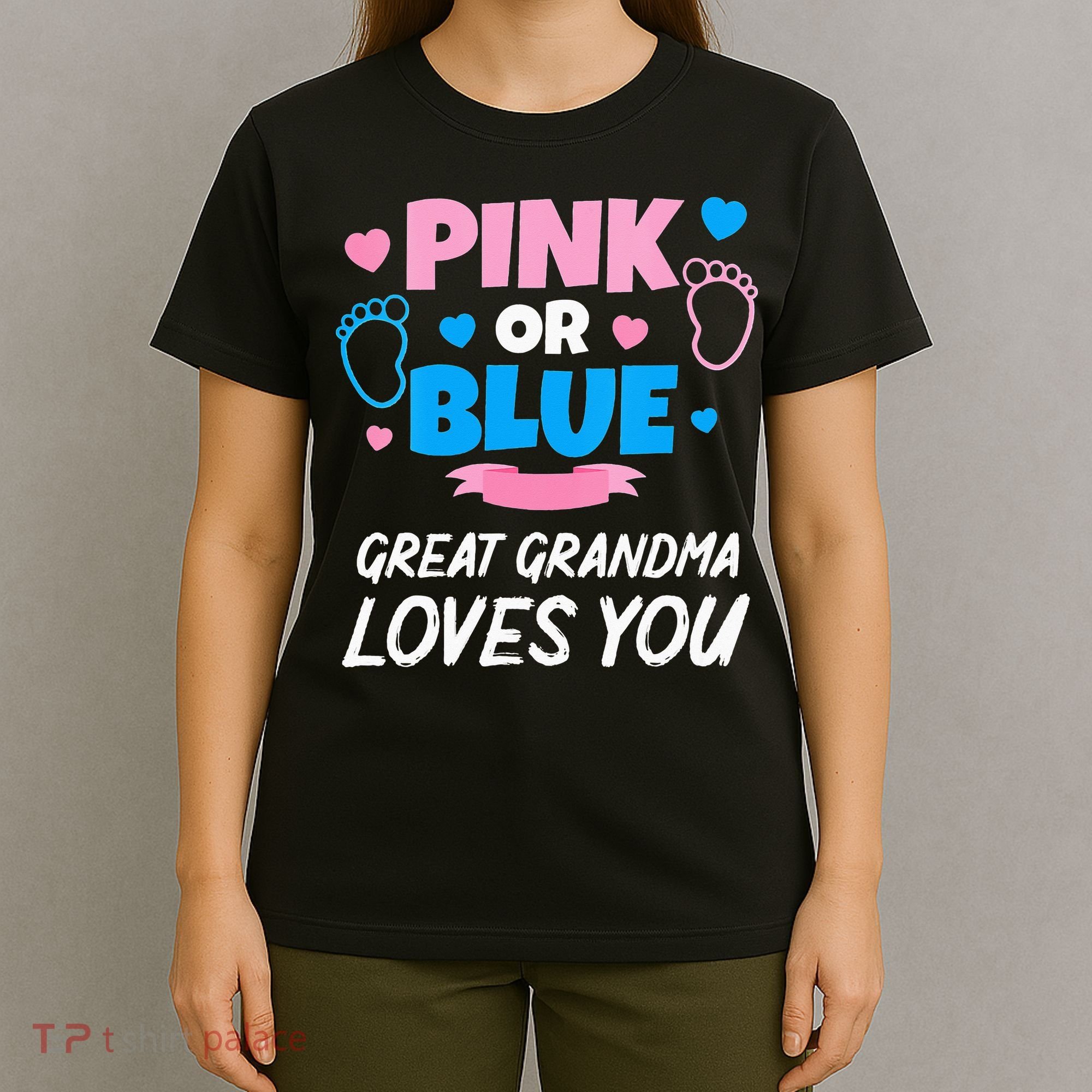 Pink Or Blue Great Grandma Loves You Baby Gender Reveal T-Shirt