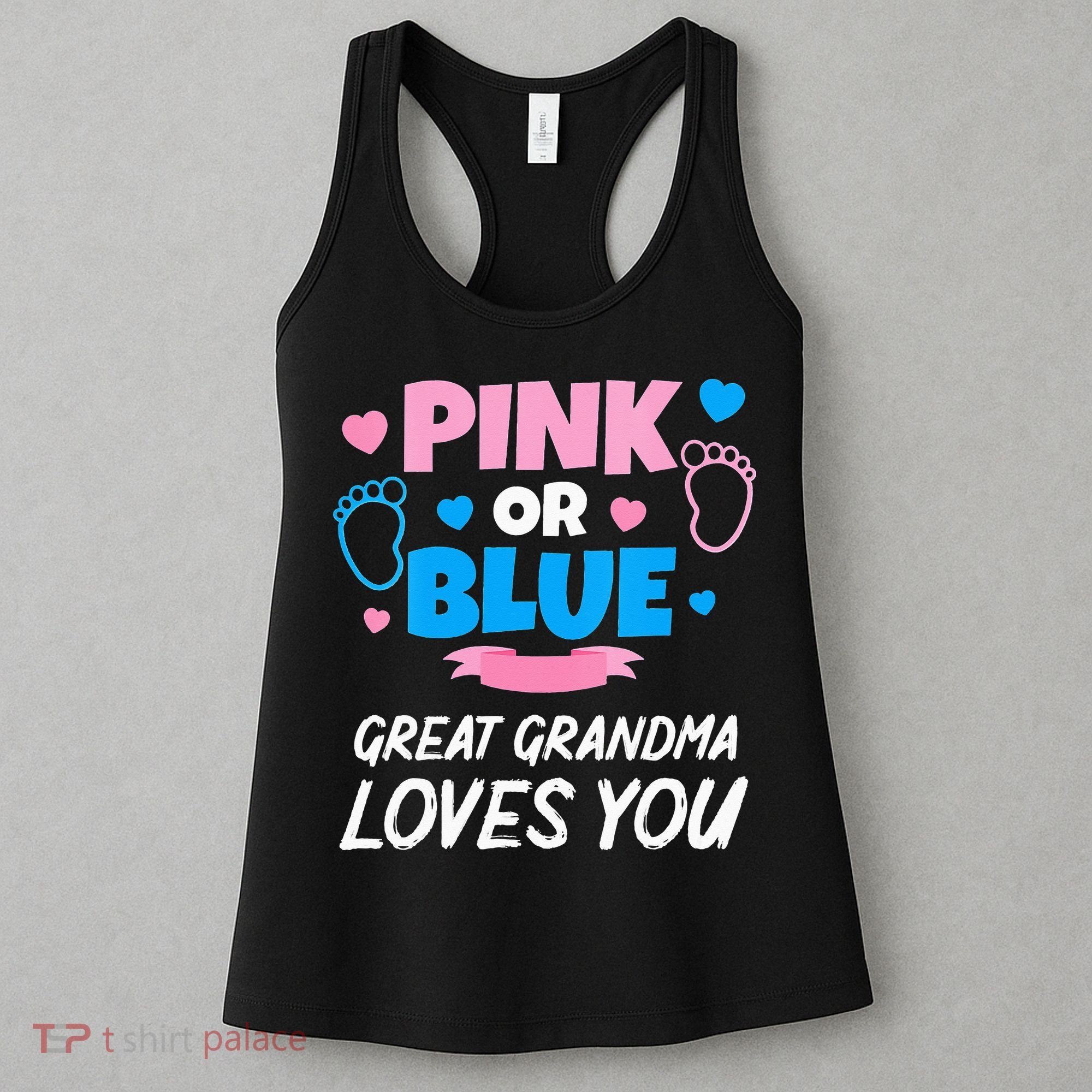 Pink Or Blue Great Grandma Loves You Baby Gender Reveal Women's Tank Top