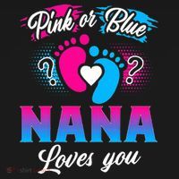 Pink Or Blue Nana Loves You Baby Gender Reveal T-Shirt thumb 7