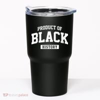 Product Of Black History Tumbler thumb 0