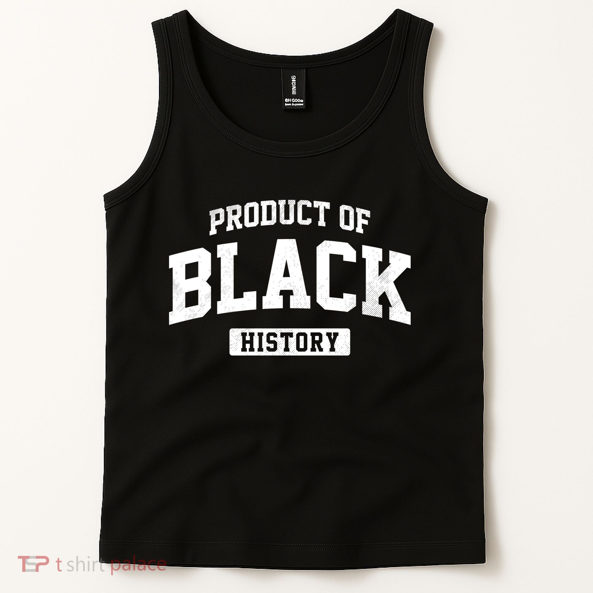 Product Of Black History Tank Top