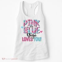 Pink Or Blue Gigi Loves You Tie Dye Baby Gender Reveal Women's Tank Top thumb 0