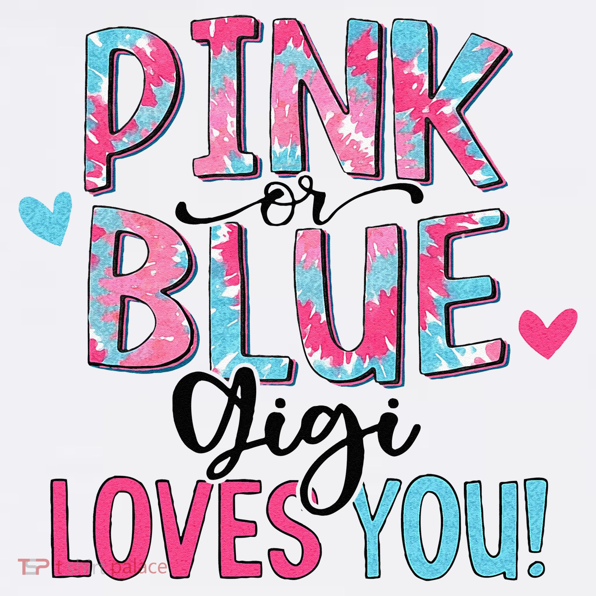 Pink Or Blue Gigi Loves You Tie Dye Baby Gender Reveal Women's Tank Top