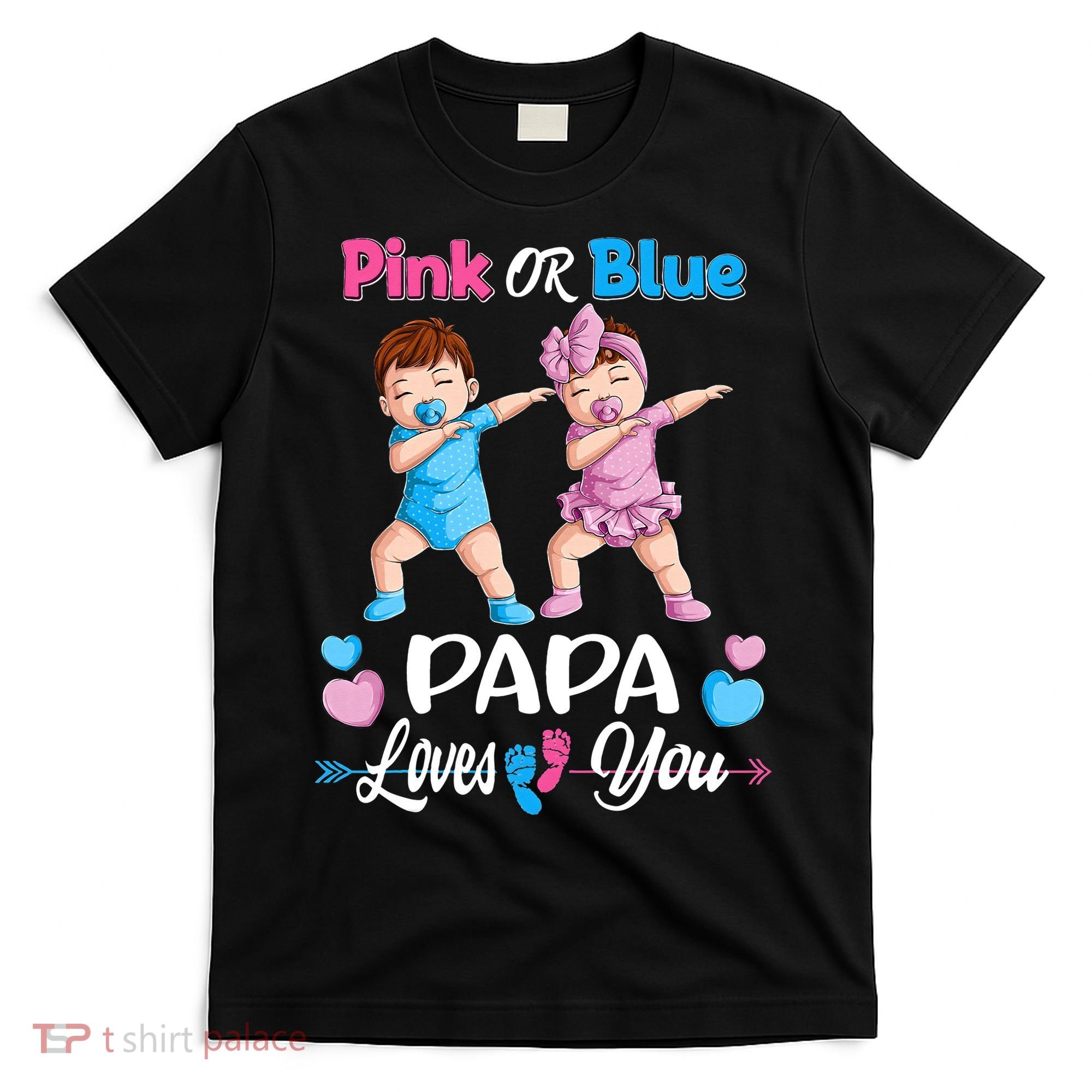 Pink Or Blue Papa Loves You Baby Gender Reveal Party T-Shirt