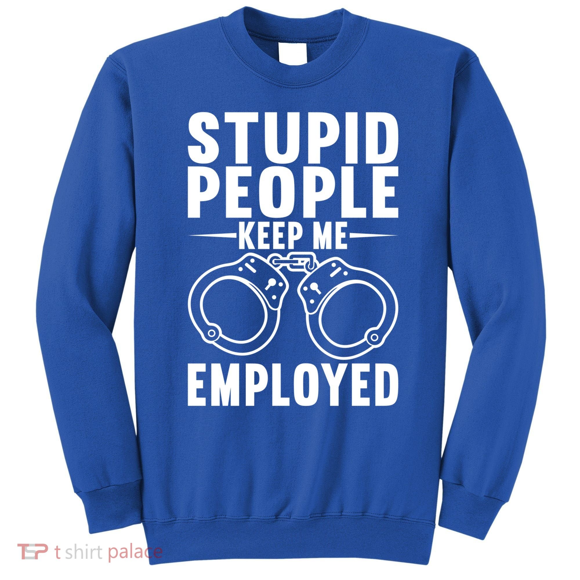 Police Officer Cop Police Policeman Gift Sweatshirt