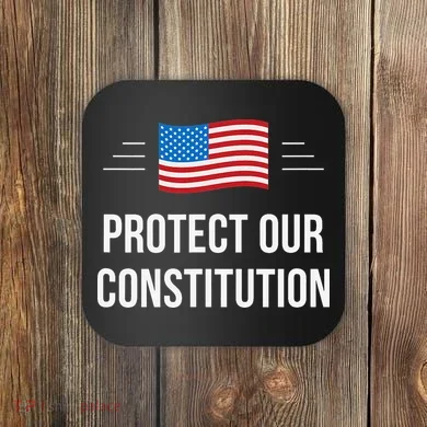 Protect Our Constitution Coaster