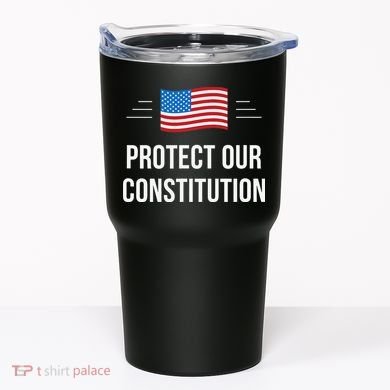 Protect Our Constitution Tumbler