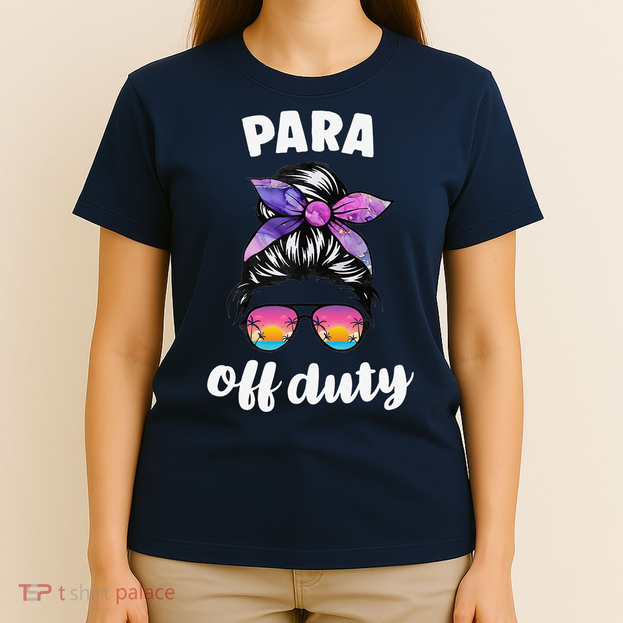 Para Off Duty Paraprofessional Last Day Of School Messy Bun T-Shirt