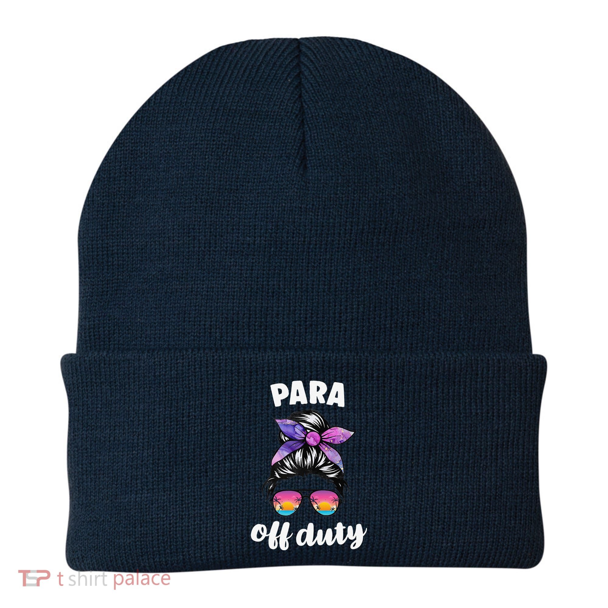 Para Off Duty Paraprofessional Last Day Of School Messy Bun Beanie