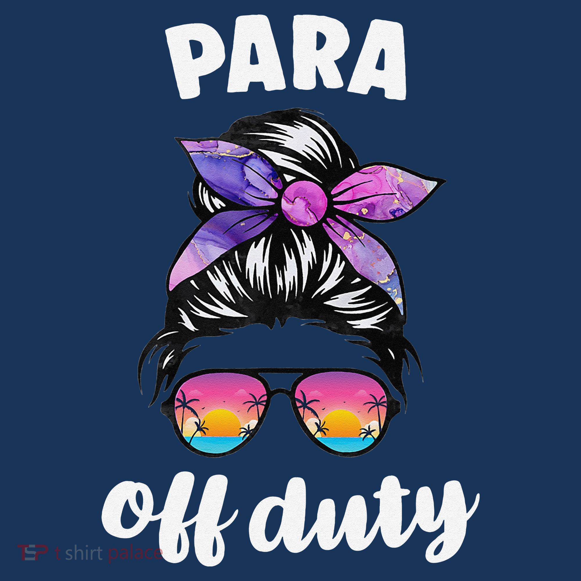 Para Off Duty Paraprofessional Last Day Of School Messy Bun Women's Hoodie