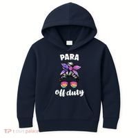 Para Off Duty Paraprofessional Last Day Of School Messy Bun Kids Hoodie thumb 0