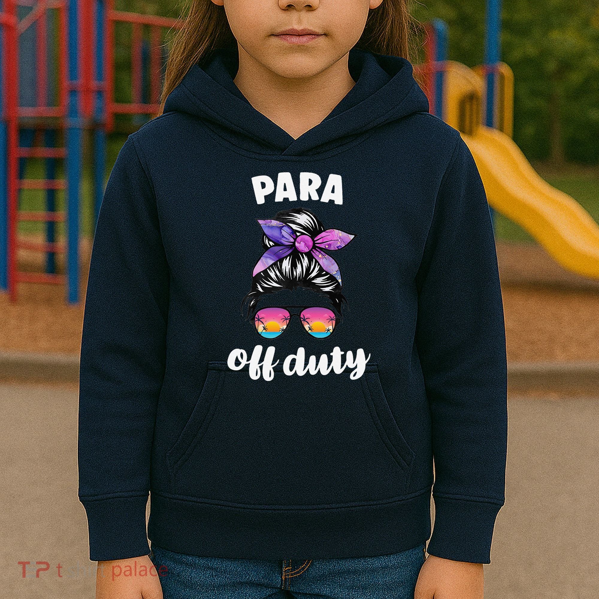 Para Off Duty Paraprofessional Last Day Of School Messy Bun Kids Hoodie