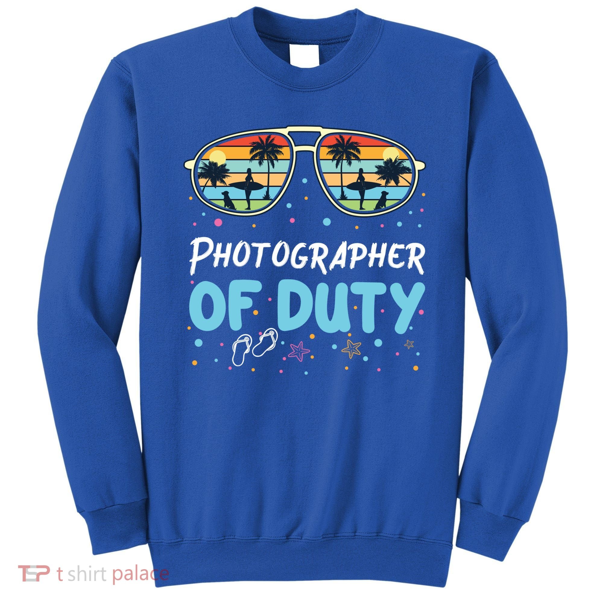 Photographer Of Duty Gift Photographer Gift Sweatshirt
