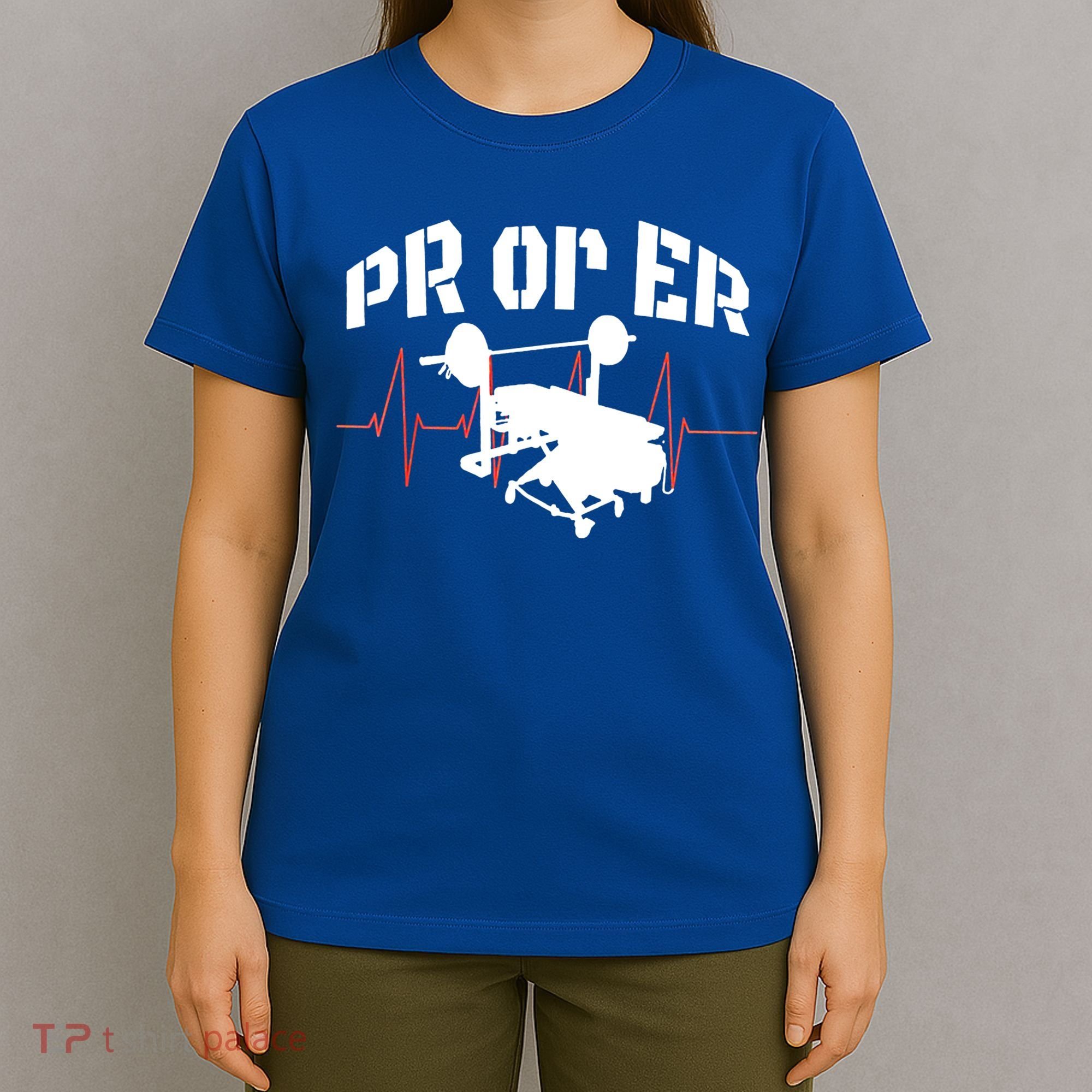 PR Or Er Weightlifting Bodybuilding Fitness Gym T-Shirt