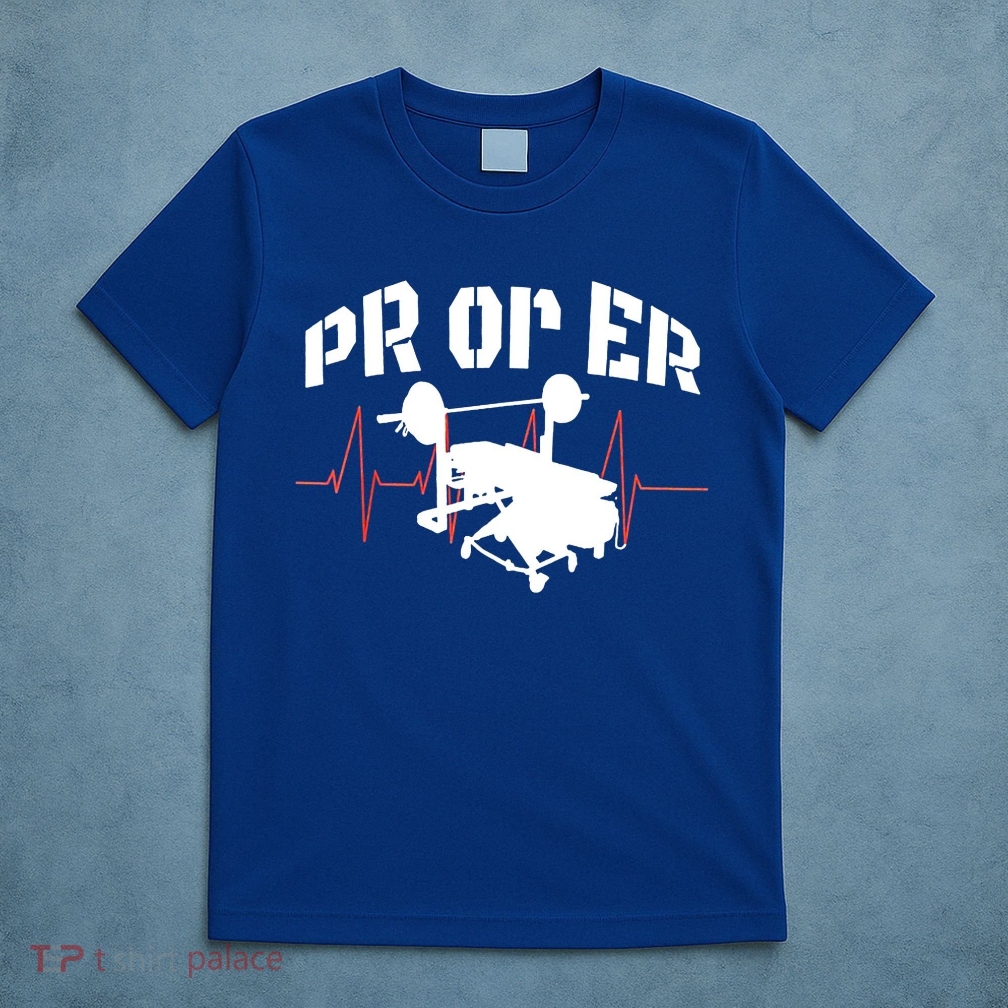 PR Or Er Weightlifting Bodybuilding Fitness Gym T-Shirt