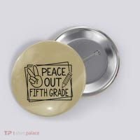 Peace Out Fifth Grade Last Day Of School Summer Break Button thumb 0