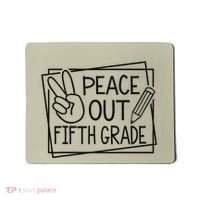 Peace Out Fifth Grade Last Day Of School Summer Break Mousepad thumb 0