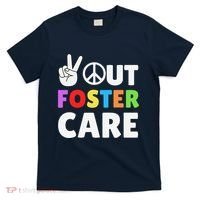 Peace Out Foster Care Parent Adoption Announcement Day T-Shirt thumb 0