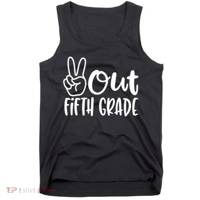 Peace Out Fifth Grade Tank Top