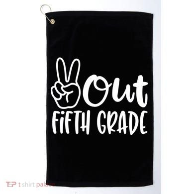 Peace Out Fifth Grade Golf Towel