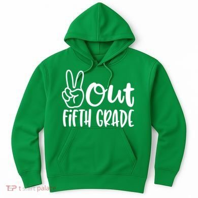 Peace Out Fifth Grade Hoodie