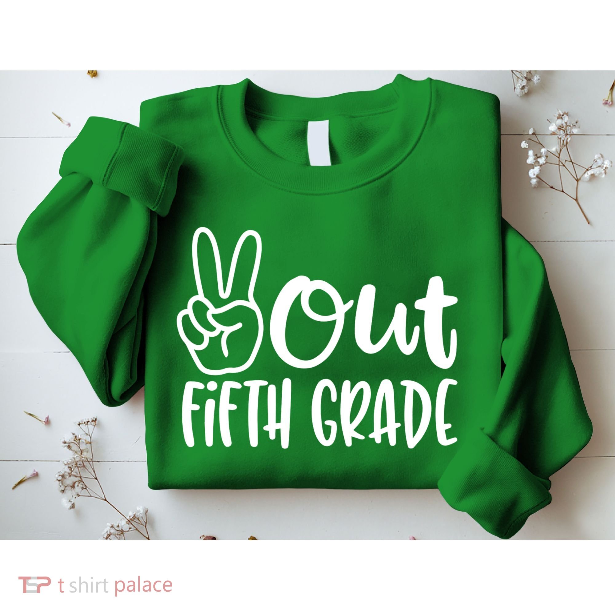 Peace Out Fifth Grade Sweatshirt