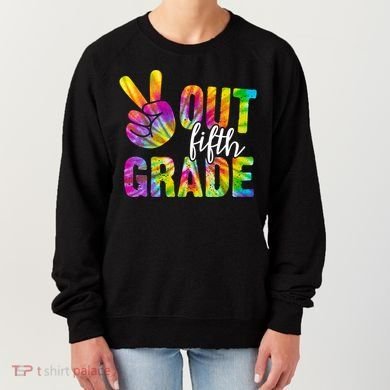 Peace Out Fifth Grade Colorful Women's Sweatshirt