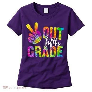Peace Out Fifth Grade Colorful Women's T-Shirt
