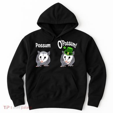 Possum O’Possum Funny Opossum St Patrick’s Day Irish Pun Hoodie