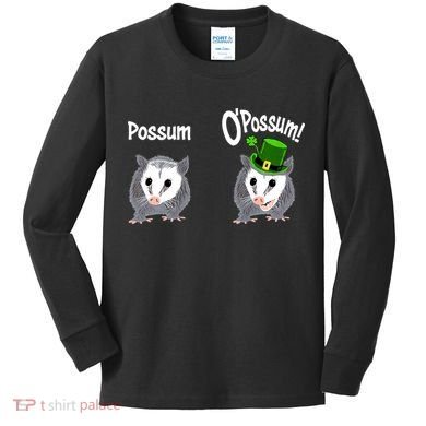 Possum O’Possum Funny Opossum St Patrick’s Day Irish Pun Kids Long Sleeve Shirt