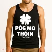Pog mo thoin - Kiss my ass - I'm Irish Tank Top thumb 3