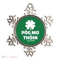 Pog mo thoin - Kiss my ass - I'm Irish Ornament thumb 0