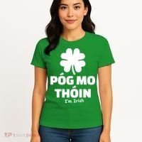 Pog mo thoin - Kiss my ass - I'm Irish Women's T-Shirt thumb 4
