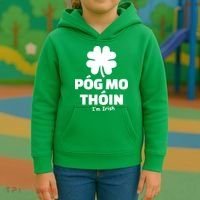 Pog mo thoin - Kiss my ass - I'm Irish Kids Hoodie thumb 3