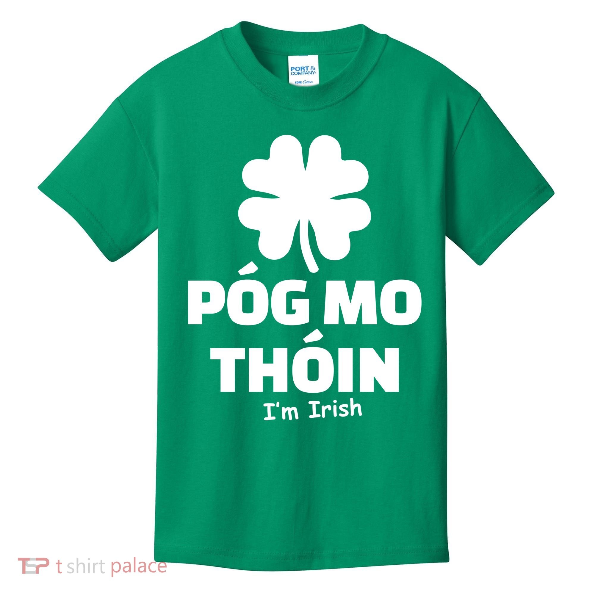 Pog mo thoin - Kiss my ass - I'm Irish Kids T-Shirt