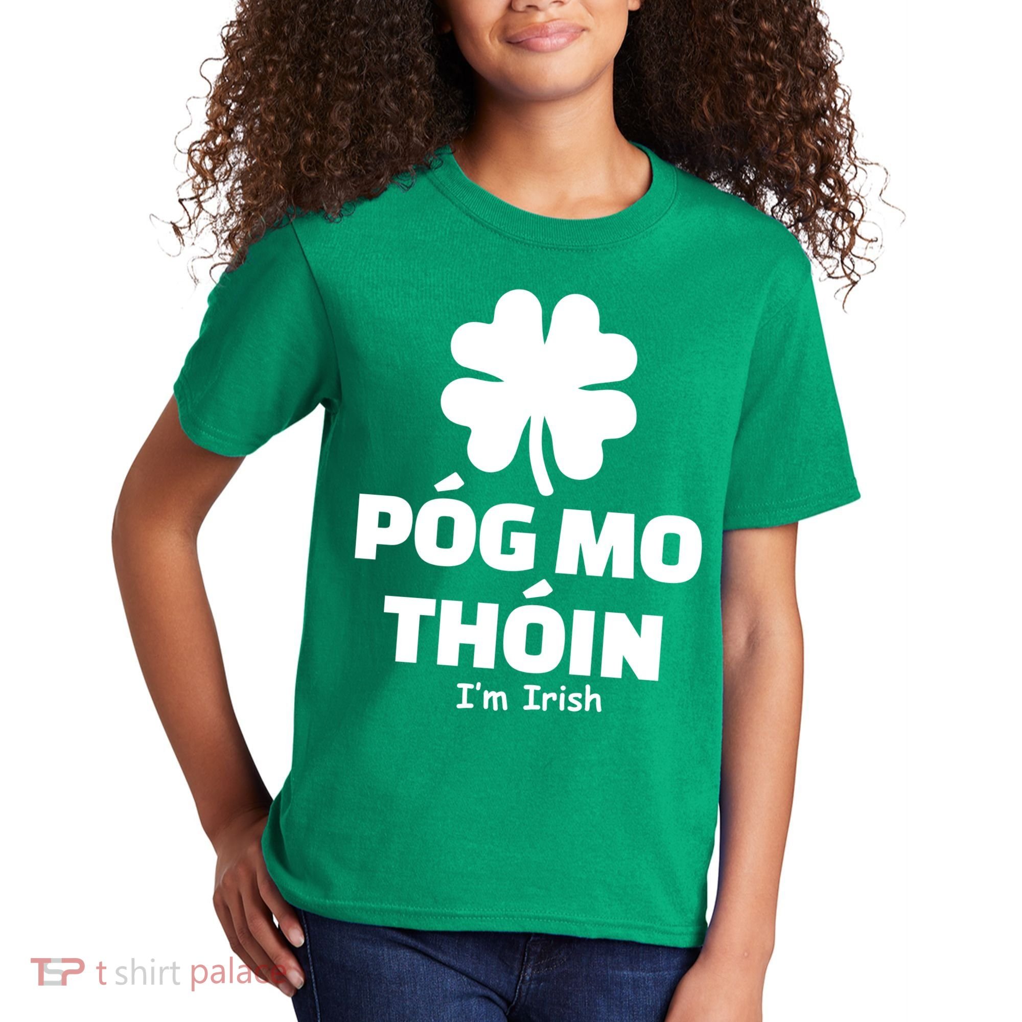 Pog mo thoin - Kiss my ass - I'm Irish Kids T-Shirt