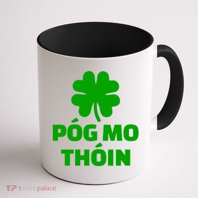 Pog mo thoin - Kiss my ass Coffee Mug back
