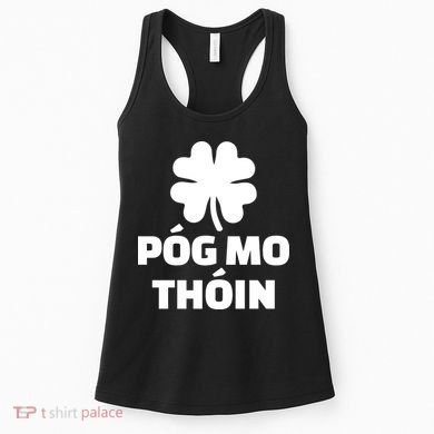 Pog mo thoin - Kiss my ass Women's Tank Top