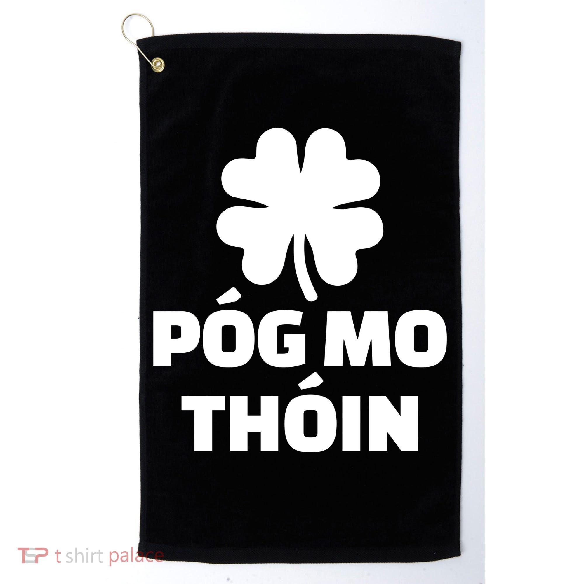 Pog mo thoin - Kiss my ass Golf Towel