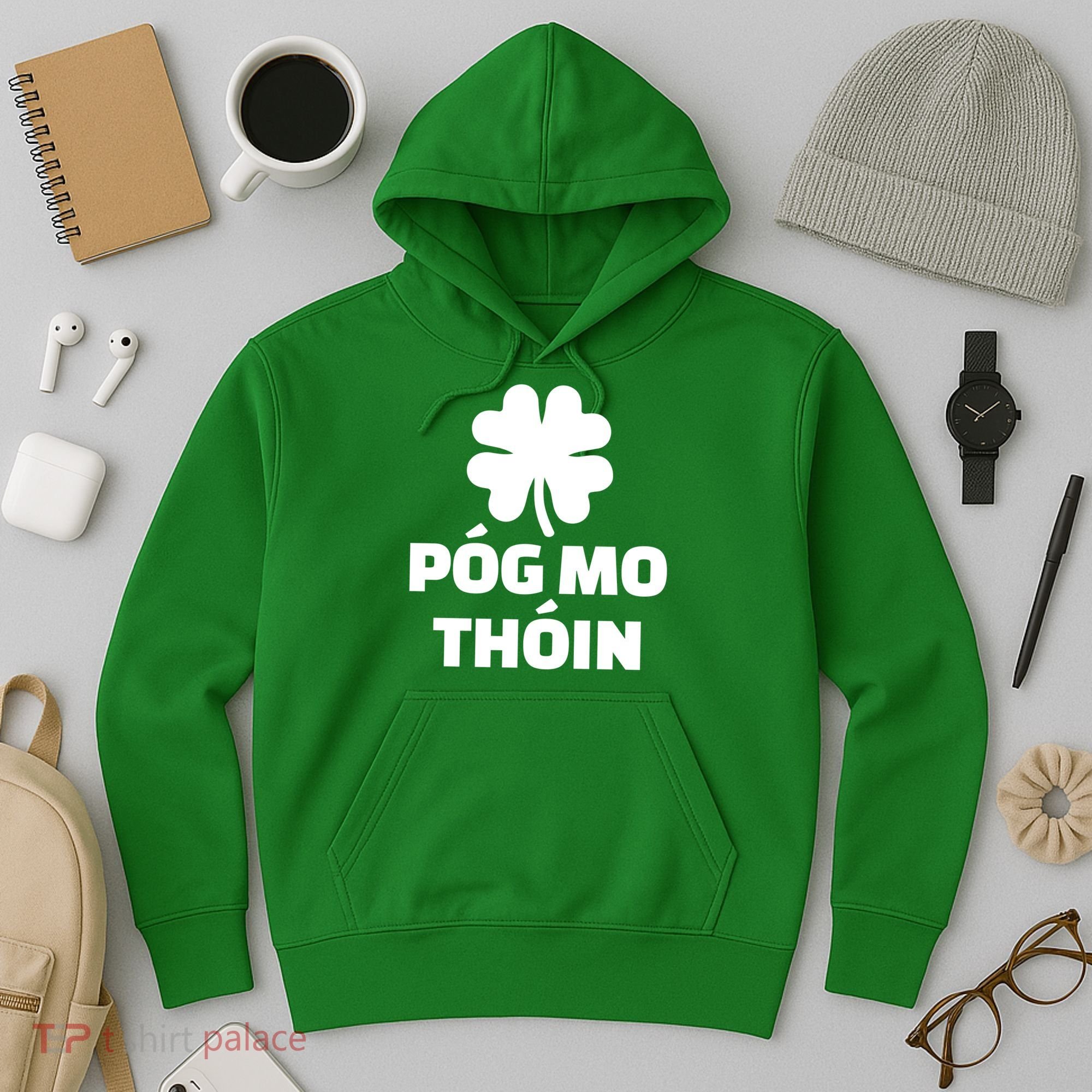 Pog mo thoin - Kiss my ass Hoodie