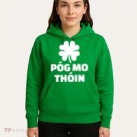 Pog mo thoin - Kiss my ass Hoodie thumb 5