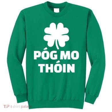Pog mo thoin - Kiss my ass Sweatshirt