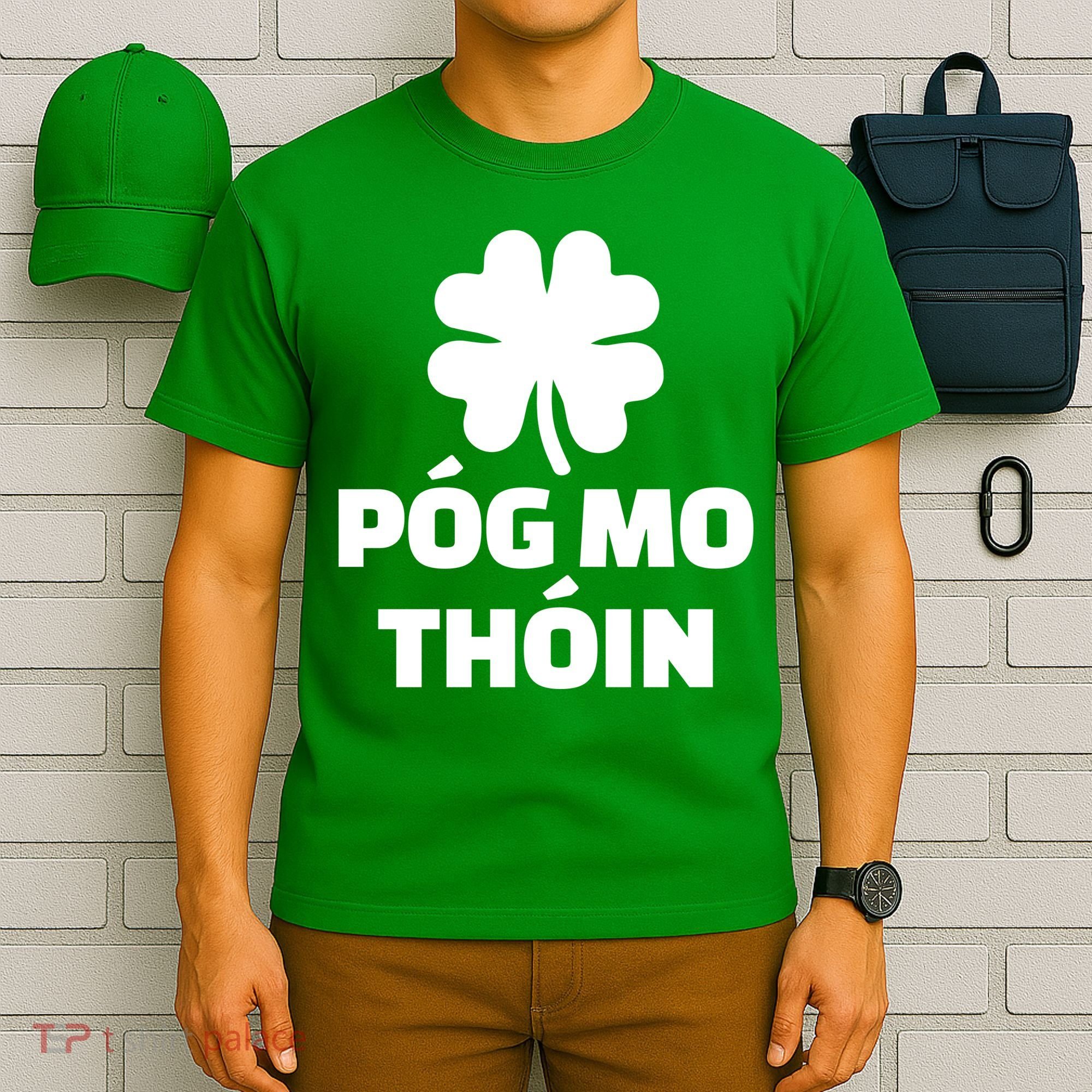 Pog mo thoin - Kiss my ass T-Shirt
