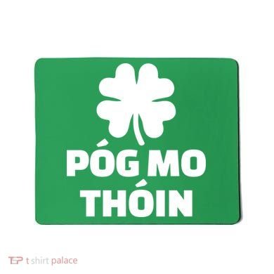 Pog mo thoin - Kiss my ass Mousepad