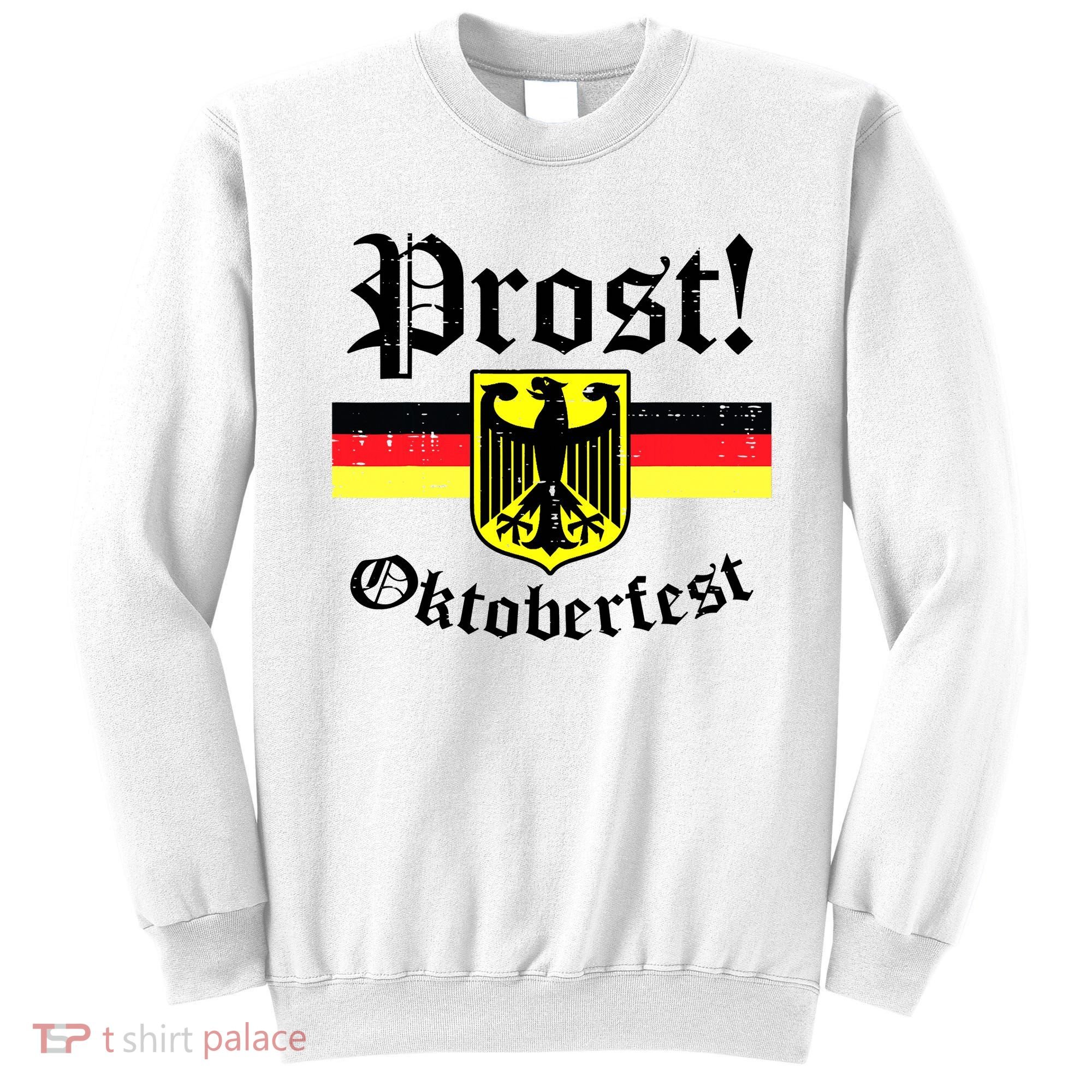 Prost Oktoberfest German Flag Crest Eagle Bavarian Sweatshirt
