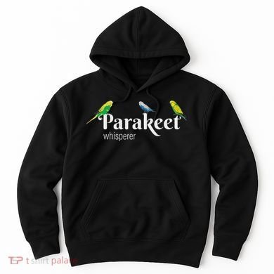 Parakeet Owner Gift Bird Lover Parakeet Whisperer Hoodie